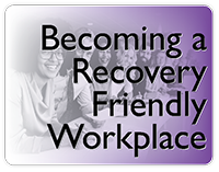 becoming a recovery friendly workplace