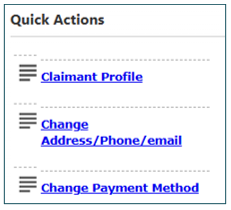 menu of quick actions. first is claimant profile, next is change address/phone/email and last is change payment method