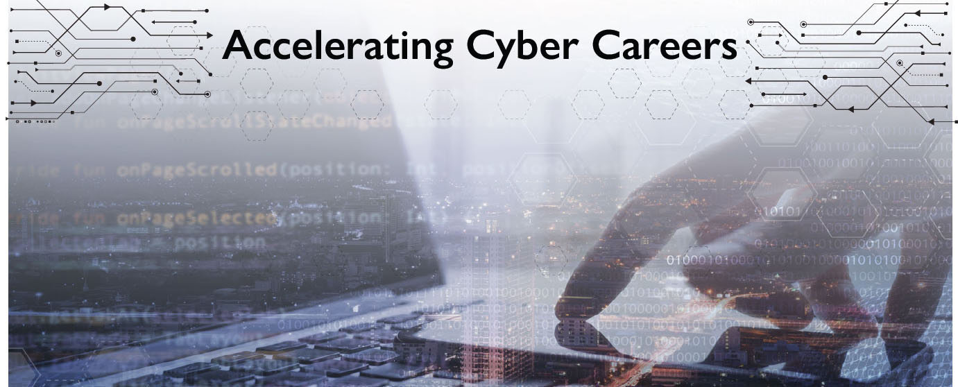 Accelerating Cyber Careers